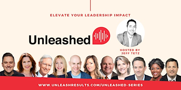 Unleashed - Elevate Your Leadership Impact