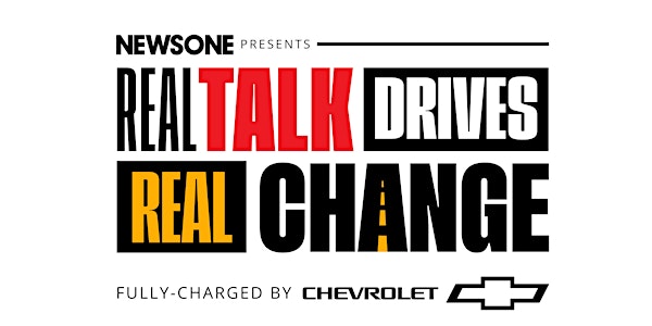 NewsOne Presents Real Talk Drives Real Change Fully Charged By Chevrolet