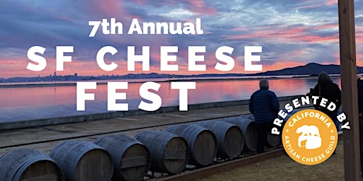 SF Cheese Fest 2022