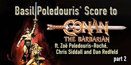 Basil Poledouris’ Score to “Conan the Barbarian” (Part 2)