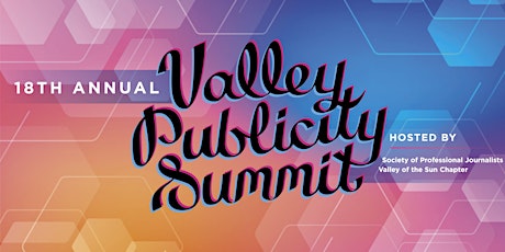Valley Publicity Summit 2022, presented by SPJ