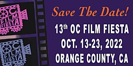 13th OC Film Fiesta Oct.13-23, 2022