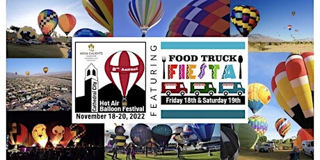 8th Annual Cathedral City Hot Air Balloon Festival & Food Truck Fiesta