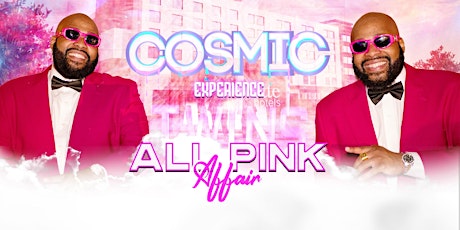 The All Pink Affair- Twins Cosmic Experience