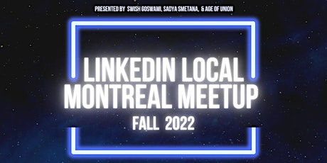 LinkedIn Local Montreal Meetup