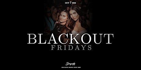 Blackout Fridays at Dragonfly Hollywood | Free RSVP