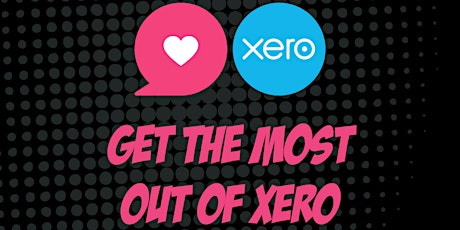 XERO UPATE : New features + Hot Tips primary image