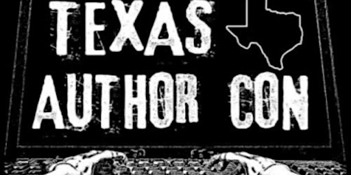 Texas Author Con! Free book signing event of all genres! Prizes, autographs primary image