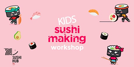 Kids Sushi Making Workshop primary image