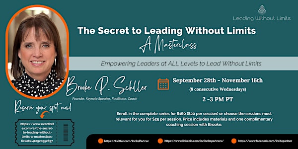 The Secret to Leading Without Limits - A Masterclass