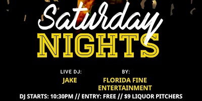 Every Saturday – Dance with DJ Jake! $4 Coronas/Highnoons, $9 Liq Pitchers!