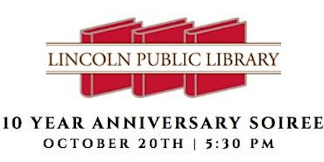 10 Year Anniversary of the Lincoln Library primary image