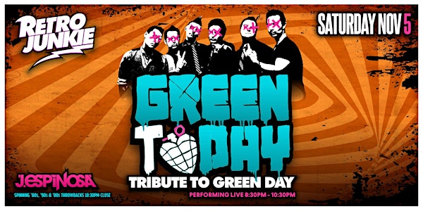 GREEN TODAY  (Green Day Tribute)... LIVE inside Retro Junkie!