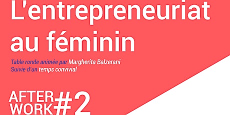 Image principale de Afterwork #2 - L'entrepreneuriat au féminin