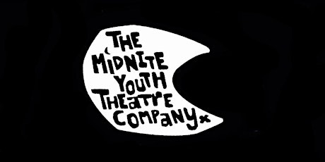Image principale de Information Meeting: Midnite Youth Theatre Co Tour UK & Paris
