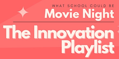The Innovation Playlist: A Special Film Screening at Le Jardin Academy
