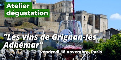 Atelier dégustation des vins de Grignan-les-Adhé