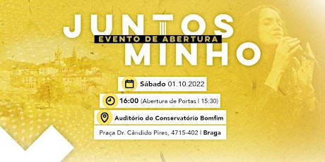 Imagem principal de Juntos Minho - Evento de abertura