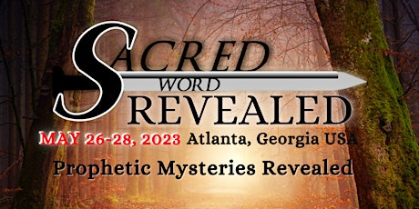 Sacred Word Revealed Conference 2023