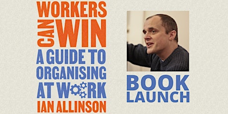 Workers Can Win - London book launch