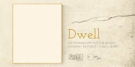 Dwell - Life Drawing with NuDD & get.give primary image