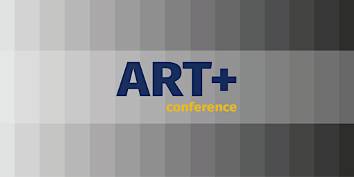 ART+ Conference 2023