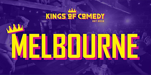 Kings of Comedy's Melbourne Showcase Special primary image