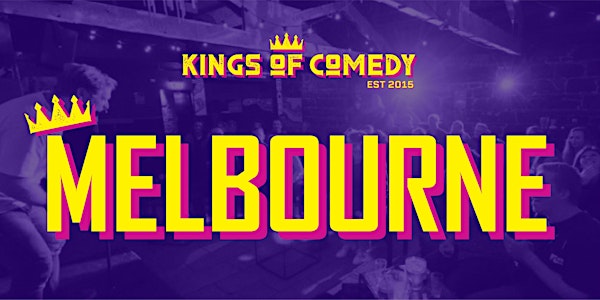 Kings of Comedy's Melbourne Showcase Special