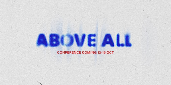 ABOVE ALL Conference