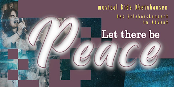 LET THERE BE PEACE - MUSICAL KIDS RHEINHAUSEN