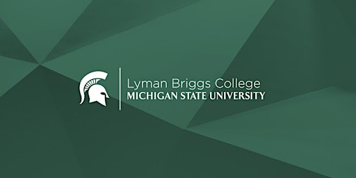Lyman Briggs Prospective Student Visits