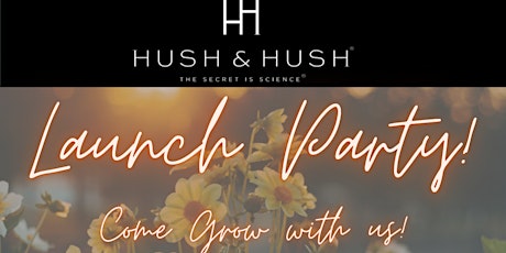 Hush & Hush Launch Party