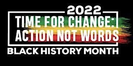 Online attendance: Black History Month: Time for Change