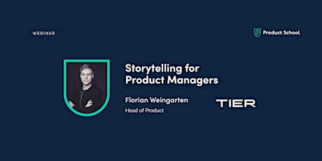 Webinar: Storytelling for Product Managers by TIER Mobility Head of Product