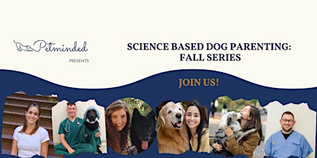 Science Based Dog Parenting: Fall Series (Online) primary image