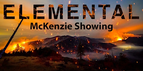 Elemental Film - McKenzie Community Showing
