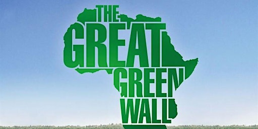 The Great Green Wall – Documentary Screening and Panel discussion