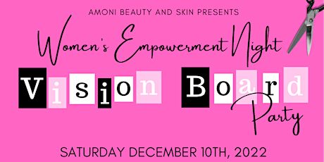Women’s Empowerment Night “Vision Board Party”