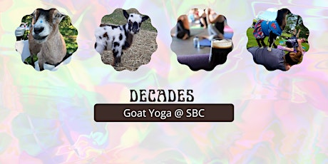 Battle of the Decades Goat Yoga & SBC Brews