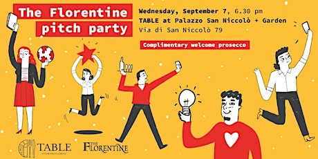 Immagine principale di The Florentine Pitch Party at TABLE - Palazzo San Niccolò 