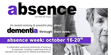 ABSENCE:  An Engaging Experience of Dementia Awareness primary image