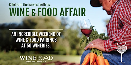 Wine & Food Affair 2022 ~ Sonoma County 24th Annual