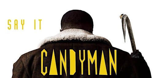 Candyman (2021): Film Screening and Discussion