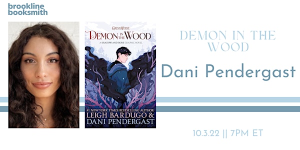 Live at Brookline Booksmith! Artist Dani Pendergast: Demon in the Wood