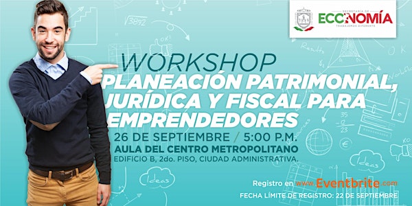 Workshop Planeación Patrimonial, Jurídica y Fiscal para Emprendedores