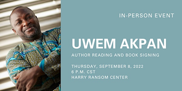 Uwem Akpan: Author Reading and Book Signing