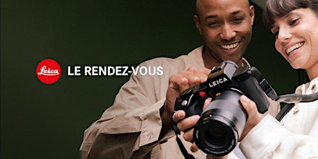 Image principale de Le rendez-vous Leica at Foto Grobet
