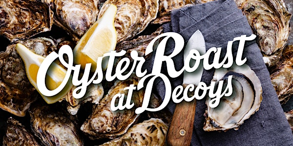 Oyster Roast at Decoys Seafood