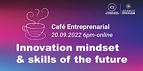 Café Entreprenarial- Innovation mindset & skills of the future primary image