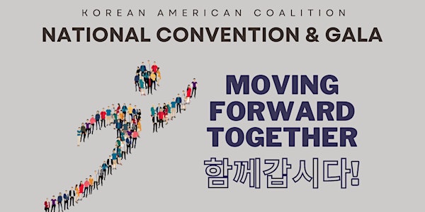 2022 KAC National Conference and Gala "Moving Forward, Together"